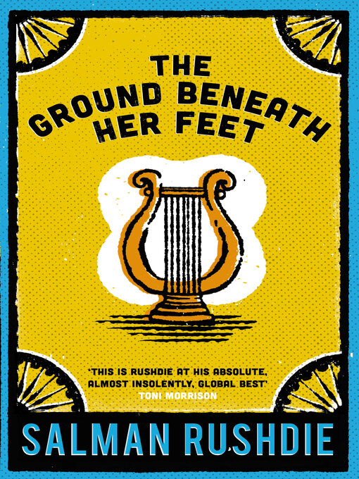 Title details for The Ground Beneath Her Feet by Salman Rushdie - Available